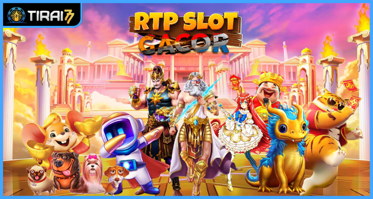 Mengungkap RTP dalam Game Slot: Panduan Lengkap untuk Pemain di TIRAI77