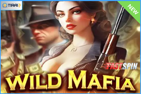 Game Wild Mafia (Fastspin) di Tirai77